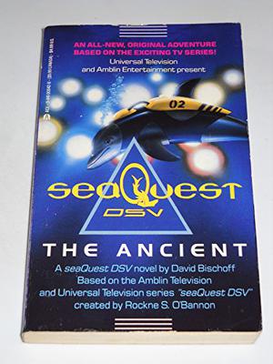 SeaQuest DSV:  The Ancient by David Bischoff