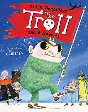 The Troll by Julia Donaldson, David Roberts
