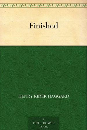 Allan Quatermain in Finished (Allan Quatermain #9)