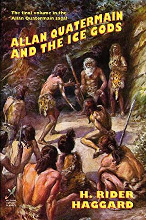 Allan Quatermain and the Ice Gods (Allan Quatermain #14)
