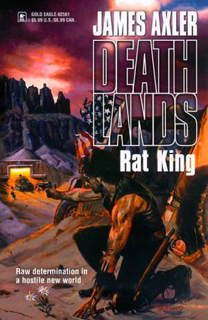 Rat King  (Deathlands, #51) (Deathlands #51)
