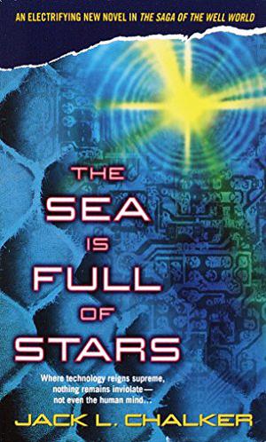 The Sea is Full of Stars (Saga of the Well World #6)