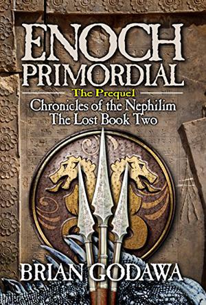 Enoch Primordial by Brian Godawa