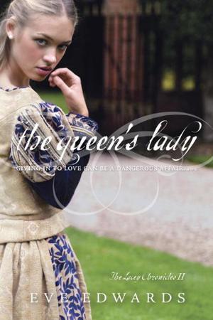 The Queen's Lady (The Lacey Chronicles #2)