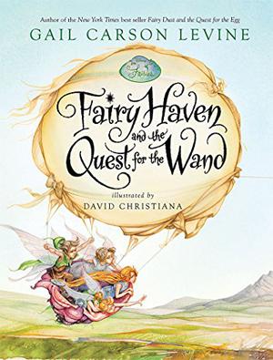 Fairy Haven and the Quest for the Wand (Disney Fairies #2)