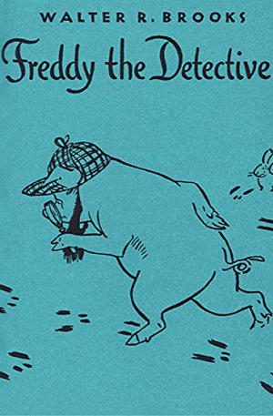 Freddy the Detective by Walter Rollin Brooks