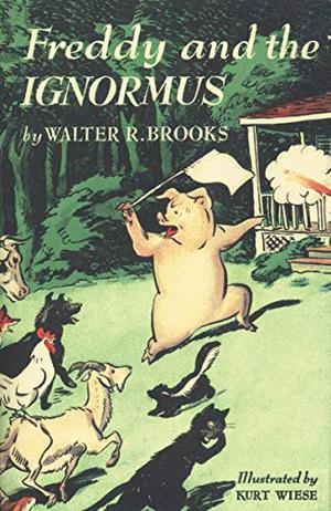 Freddy and the Ignormus by Walter Rollin Brooks