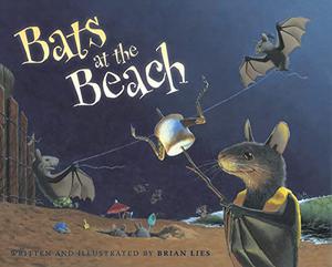 Bats at the Beach by Brian Lies