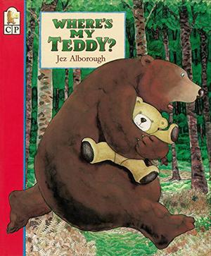 Where's My Teddy? by Jez Alborough