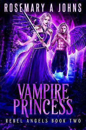 Vampire Princess (Rebel Angels #2)