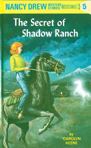 The Secret of Shadow Ranch (Nancy Drew Mystery Stories #5)