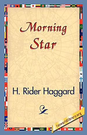 Morning Star by H. Rider Haggard