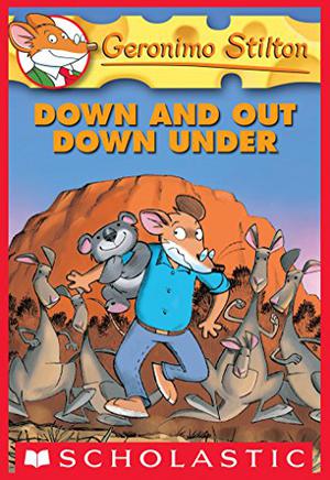 Down And Out Down Under (Geronimo Stilton #29)