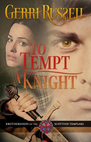 To Tempt a Knight by Gerri Russell
