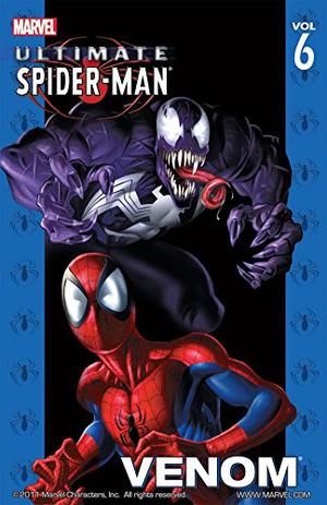 Ultimate Spider-Man, Volume 6: Venom by Brian Michael Bendis