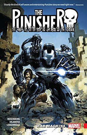 The Punisher: War Machine, Vol. 1 (The Punisher 2016 Single Issues #218-223)
