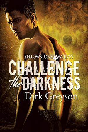 Challenge the Darkness by Dirk Greyson