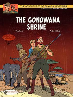 The Adventures of Blake & Mortimer: The Gondwana Shrine (Blake et Mortimer #18)
