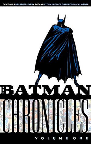 The Batman Chronicles, Vol. 1 (The Batman Chronicles Reprints #1)