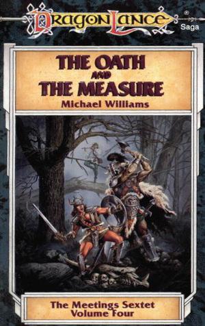 The Oath and the Measure by Michael Williams