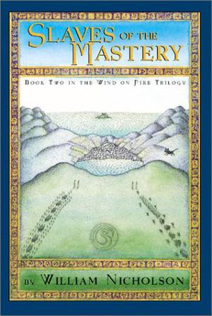Slaves of the Mastery by William Nicholson