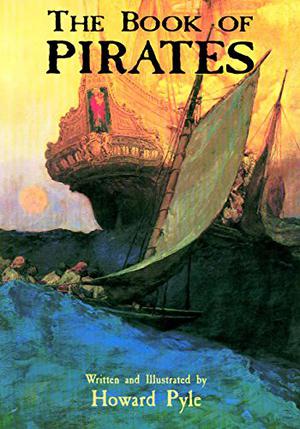 The Book of Pirates by Howard Pyle