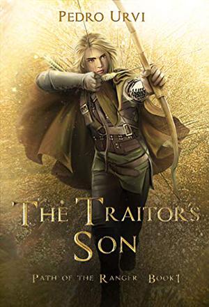 The Traitor's Son (Path of the Ranger #1)