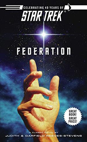 Star Trek: Federation by Judith Reeves-Stevens, Mark Lenard