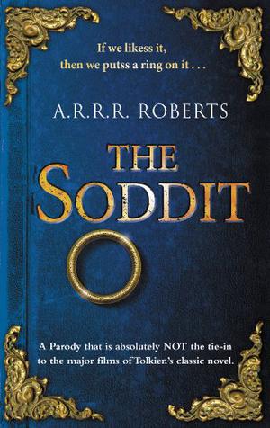 The Soddit: Or, Let's Cash in Again by Adam Roberts