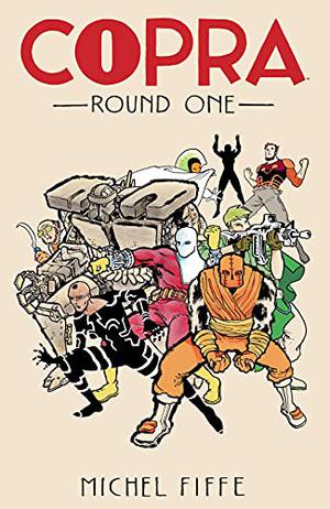 Copra Round One (Copra #1-6)