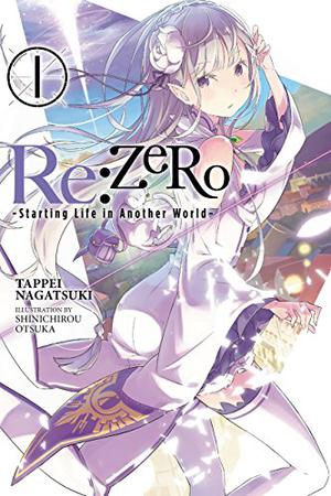 Re:ZERO -Starting Life in Another World-, Vol. 1 (ゼロから始める異世界生活 / Re:Zero Light Novels #1)
