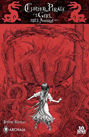 Cursed Pirate Girl Annual #1 by Jeremy A. Bastian