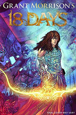 Grant Morrison's 18 Days (Grant Morrison's 18 Days #0)