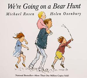We're Going on a Bear Hunt by Michael Rosen