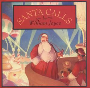 Santa Calls by William Joyce