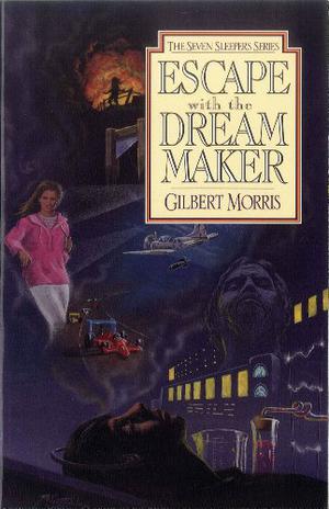 Escape with the Dream Maker (The Seven Sleepers #9)