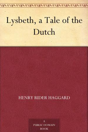 Lysbeth by H. Rider Haggard