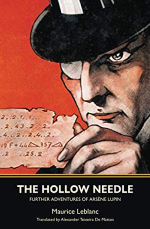 The Hollow Needle: Further Adventures of Arsène Lupin (Arsène Lupin #3)