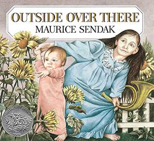 Outside Over There by Maurice Sendak