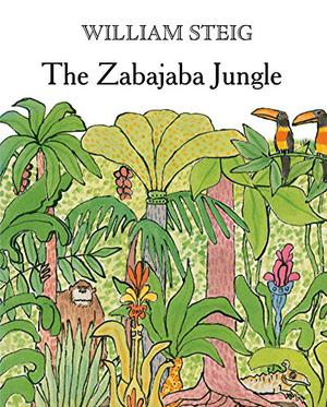 The Zabajaba Jungle by William Steig