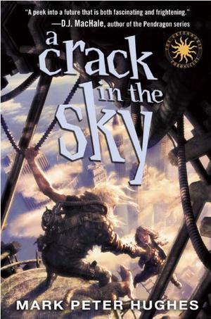 A Crack in the Sky by Mark Peter Hughes