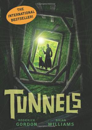 Tunnels by Roderick Gordon, Brian Williams