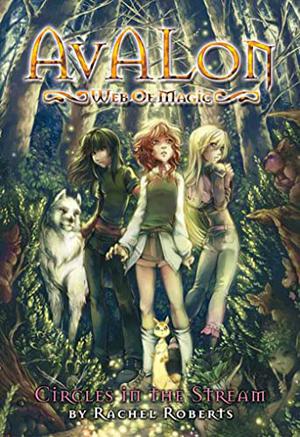 Circles in the Stream (Avalon: Web of Magic #1)