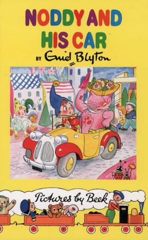 Noddy and His Car by Enid Blyton