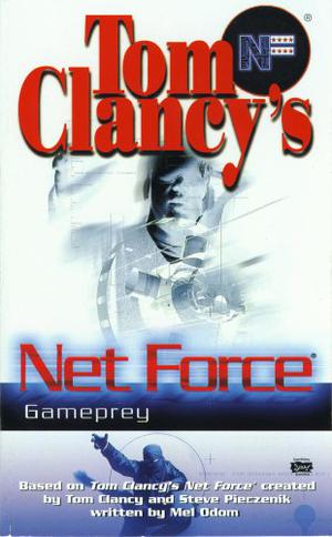 Gameprey (Tom Clancy's Net Force Explorers #11)