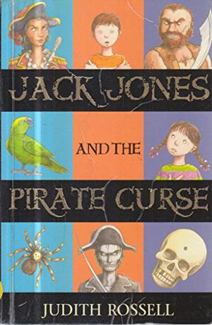 Jack Jones and the Pirate Curse by Judith Rossell