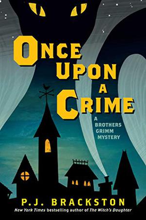 Once Upon a Crime (Brothers Grimm Mystery #1)