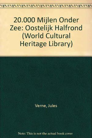 20.000 Mijlen Onder Zee: Oostelijk Halfrond by Jules Verne