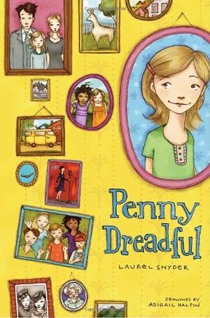 Penny Dreadful by Laurel Snyder, Abigail Halpin