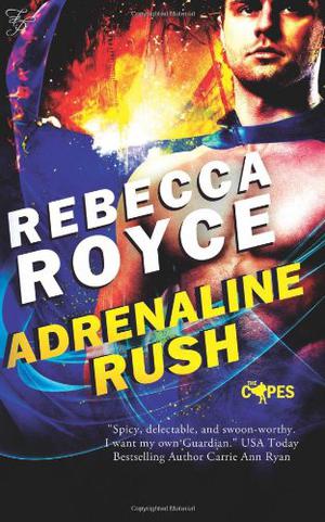 Adrenaline Rush by Rebecca Royce
